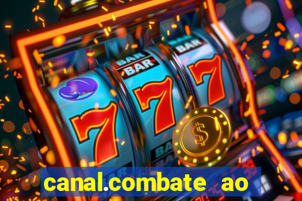 canal.combate ao vivo multicanais