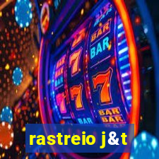 rastreio j&t