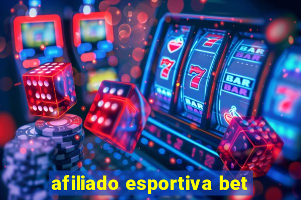 afiliado esportiva bet