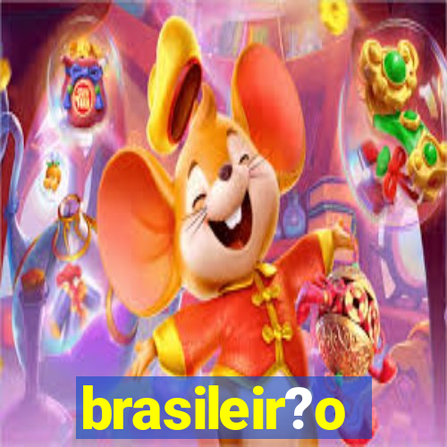 brasileir?o