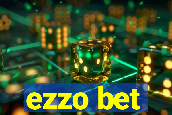 ezzo bet