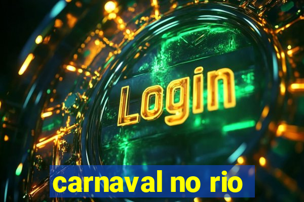 carnaval no rio