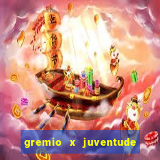 gremio x juventude ao vivo