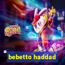 bebetto haddad