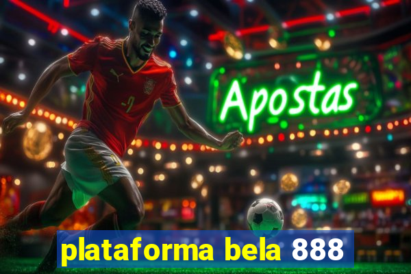 plataforma bela 888