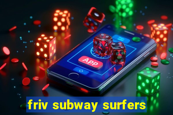 friv subway surfers