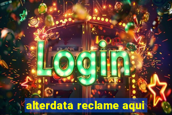 alterdata reclame aqui