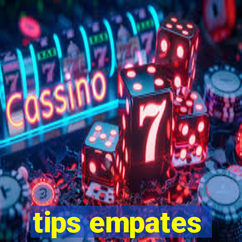 tips empates