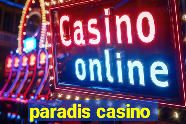 paradis casino