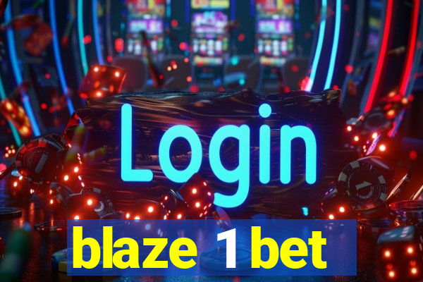 blaze 1 bet