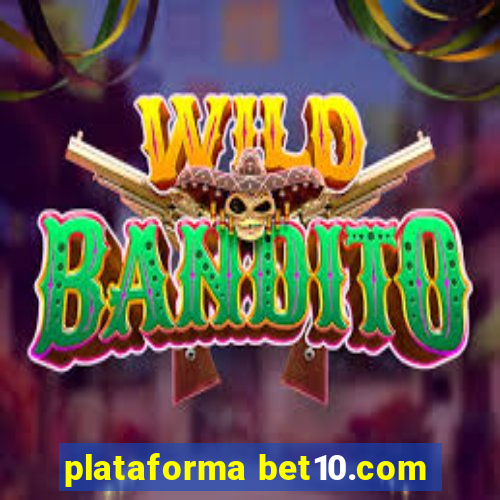 plataforma bet10.com