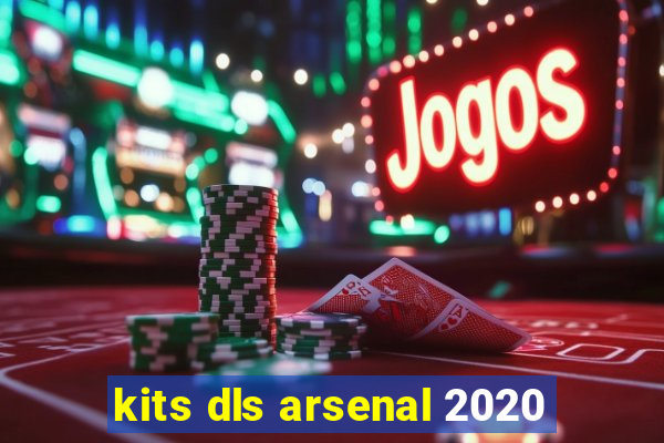 kits dls arsenal 2020