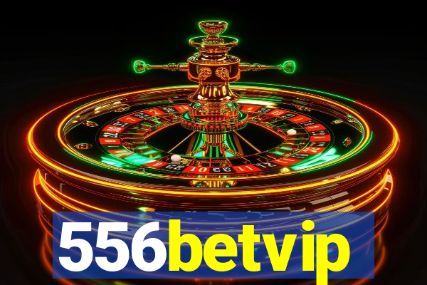 556betvip