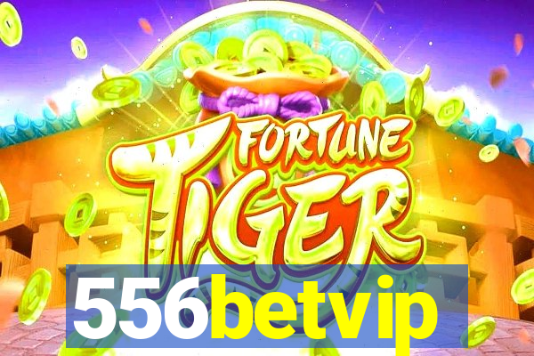 556betvip