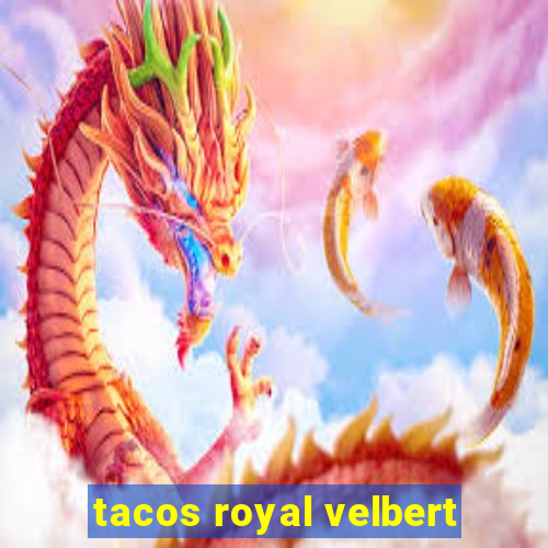 tacos royal velbert