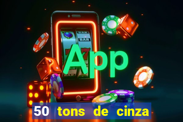 50 tons de cinza filme completo dublado google drive