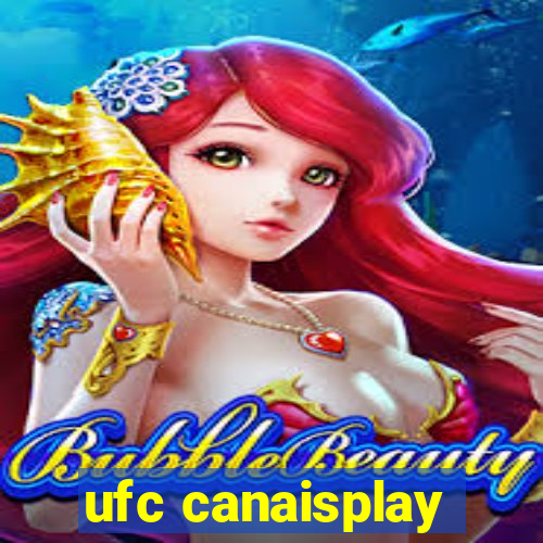 ufc canaisplay