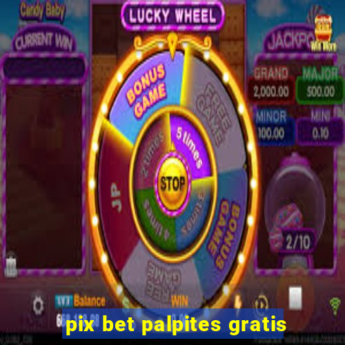 pix bet palpites gratis