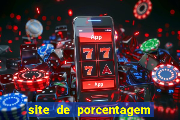 site de porcentagem de jogos slots