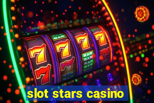 slot stars casino