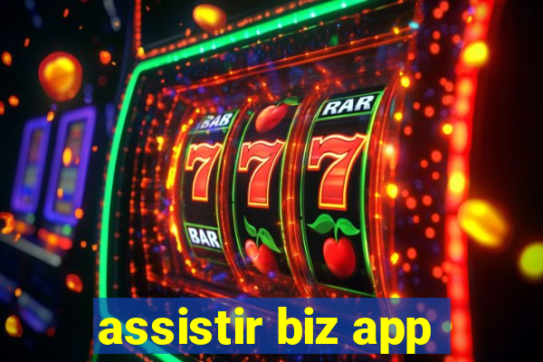 assistir biz app