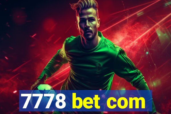 7778 bet com