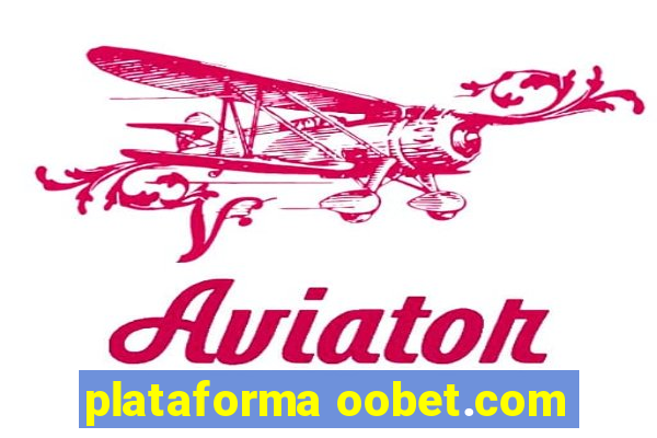 plataforma oobet.com