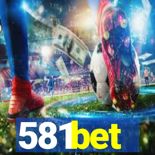 581bet