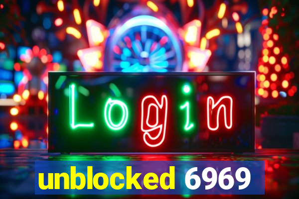 unblocked 6969