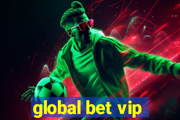 global bet vip