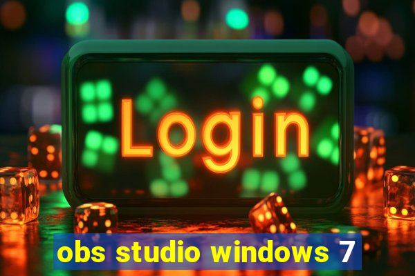 obs studio windows 7