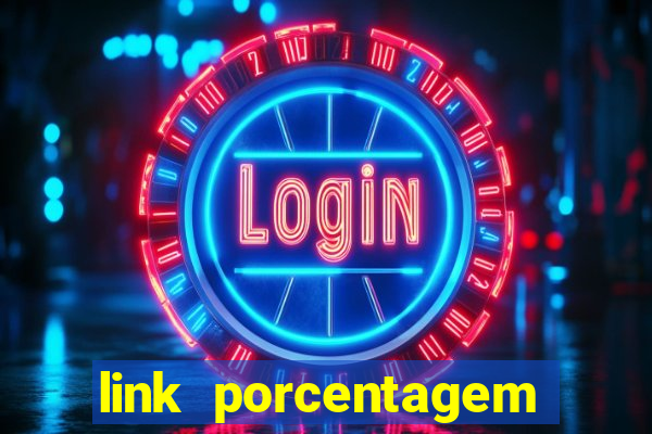 link porcentagem slots pp