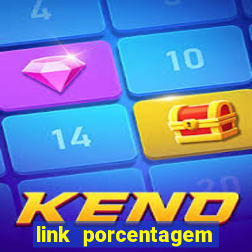 link porcentagem slots pp