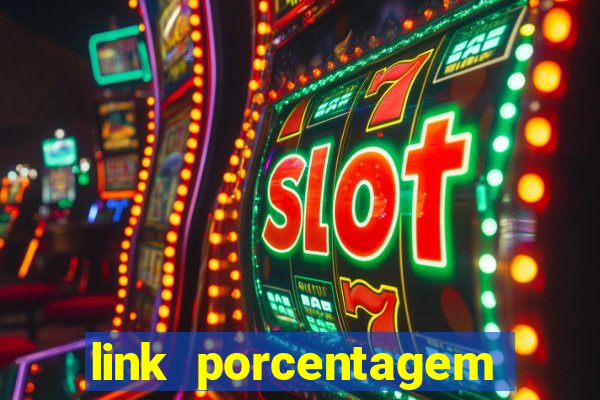 link porcentagem slots pp