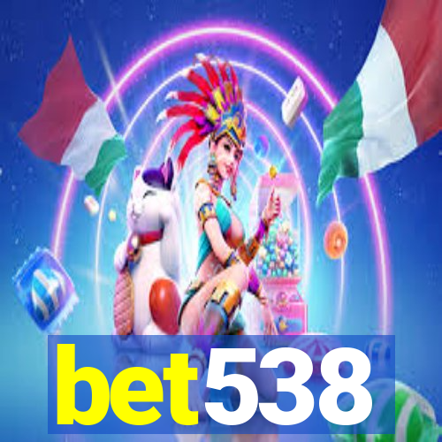 bet538