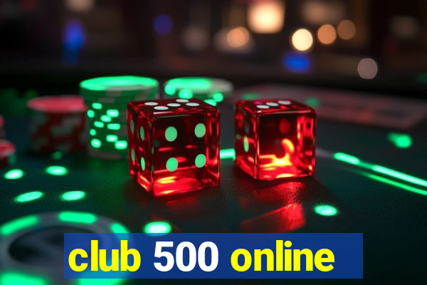 club 500 online