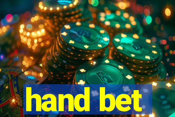 hand bet