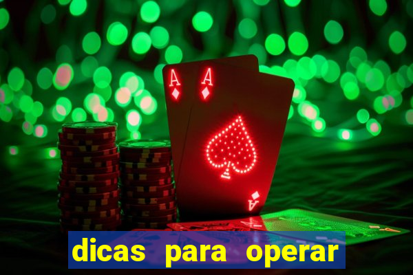 dicas para operar na iq option