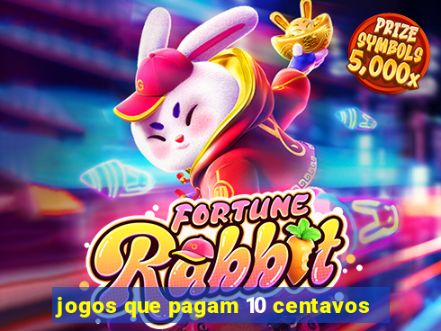 jogos que pagam 10 centavos