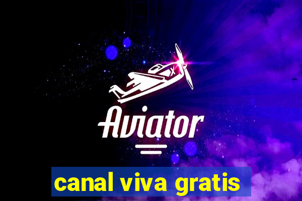 canal viva gratis