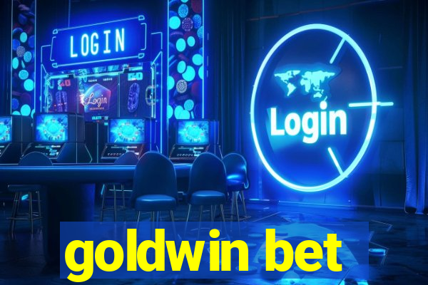 goldwin bet