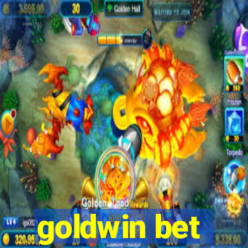 goldwin bet