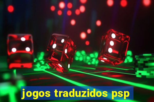 jogos traduzidos psp