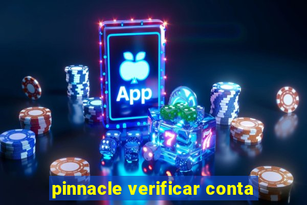 pinnacle verificar conta