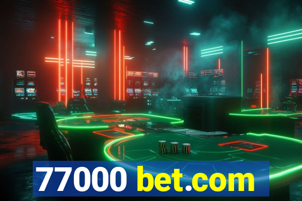 77000 bet.com