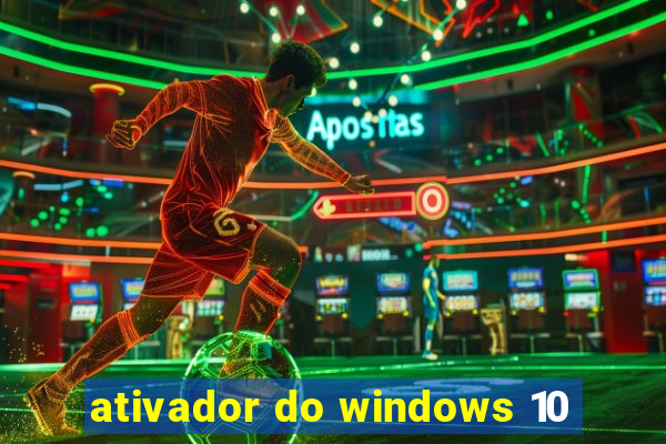 ativador do windows 10