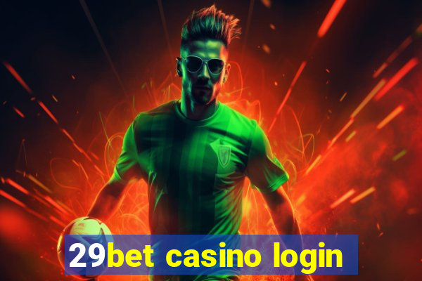 29bet casino login