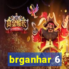 brganhar 6