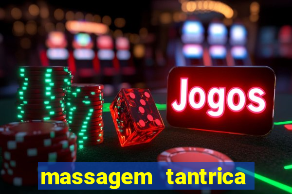 massagem tantrica em santos