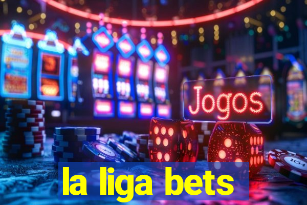 la liga bets